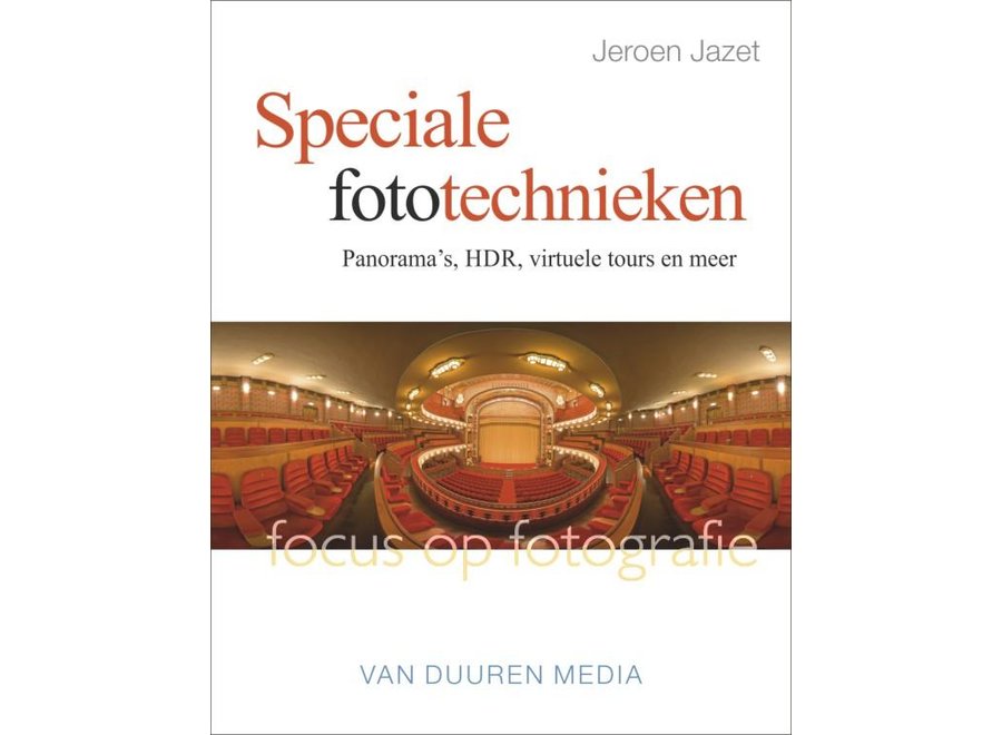 Focus op Fotografie: Speciale fototechnieken  Jeroen Jazet