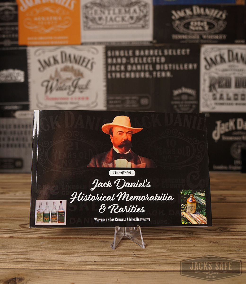 JACK DANIEL'S - Unofficial JACK DANIEL'S HISTORICAL MEMORABILIA & RARITIES - BOOK