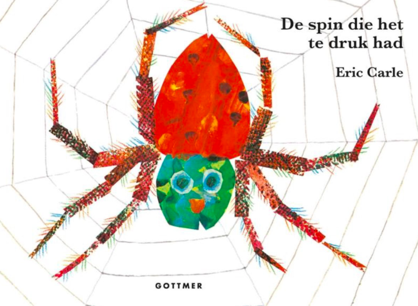 De spin die het te druk had. Eric Carle, Hardcover