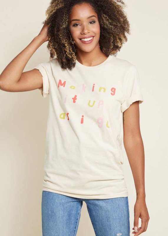 Chipper Things Making It Up Tee