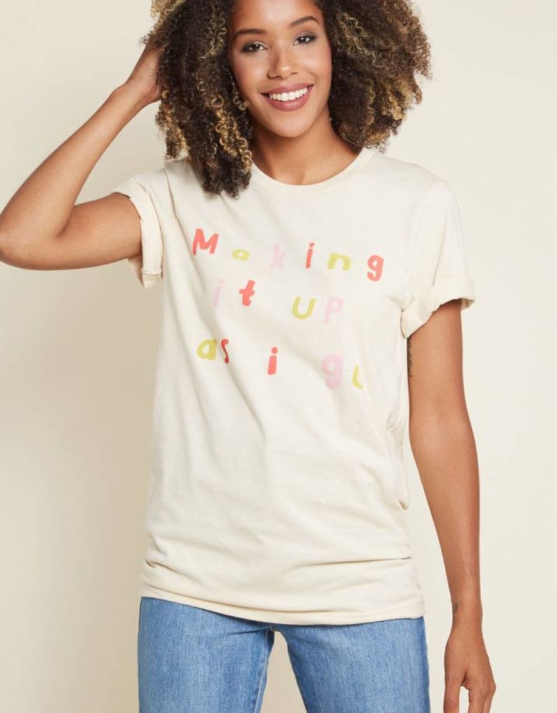 Chipper Things Making It Up As I Go Graphic T-Shirt