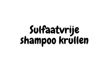 Sulfaatvrije shampoo krullen