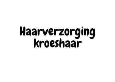 Haarverzorging kroeshaar