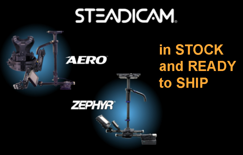 Steadicam Aero and Zephyr systems  available 