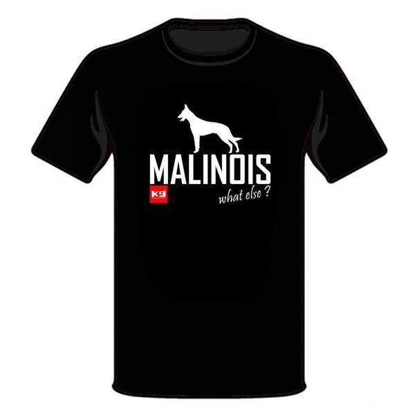 K9 Evolution T-Shirt K9 Malinois What Else?