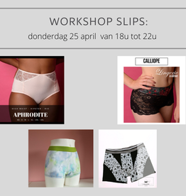 Lingerie workshop Lingerieacademie :  Slips naaien donderdag 25 april  van 18u tot 22