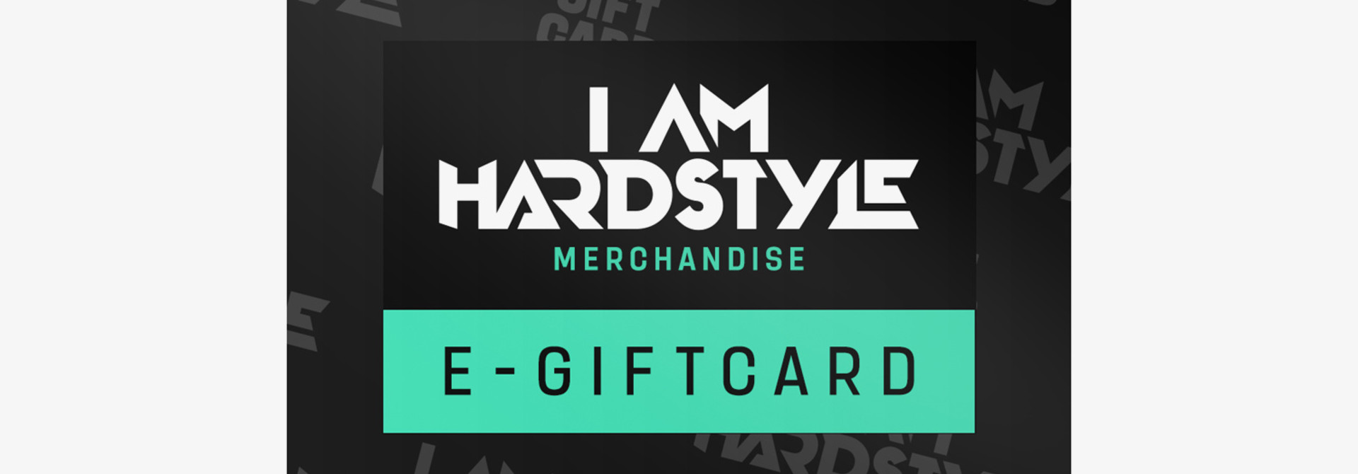 I AM HARDSTYLE E-Giftcard