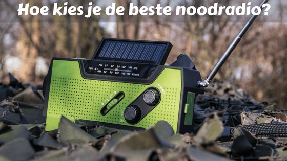 Vertrappen onvoorwaardelijk Zogenaamd Noodradio, Hoe kies je de beste? + Ultieme top 3 - 2019 Update - Prepz.nl -  De Webshop Voor Preppen & Zelfredzaamheid