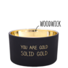 My Flame Lifestyle My Flame - You are gold, solid gold - Sojakaars