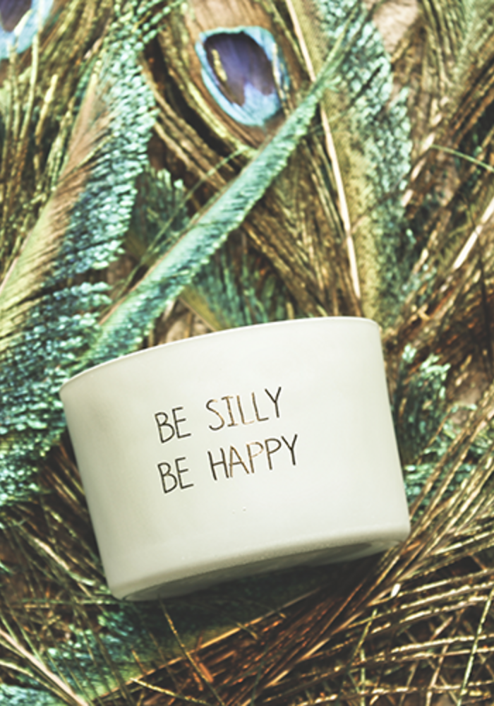 My Flame - Be silly. Be happy - Sojakaars