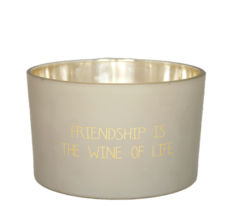 My Flame - Friendship is the wine of life - Sojakaars