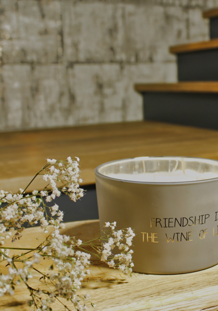 My Flame - Friendship is the wine of life - Sojakaars