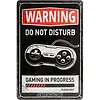 Gaming in progress Tin Sign - Nostalgic Art