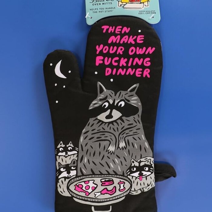 Blue Q Then Make Your Own Dinner ovenwant - Blue Q