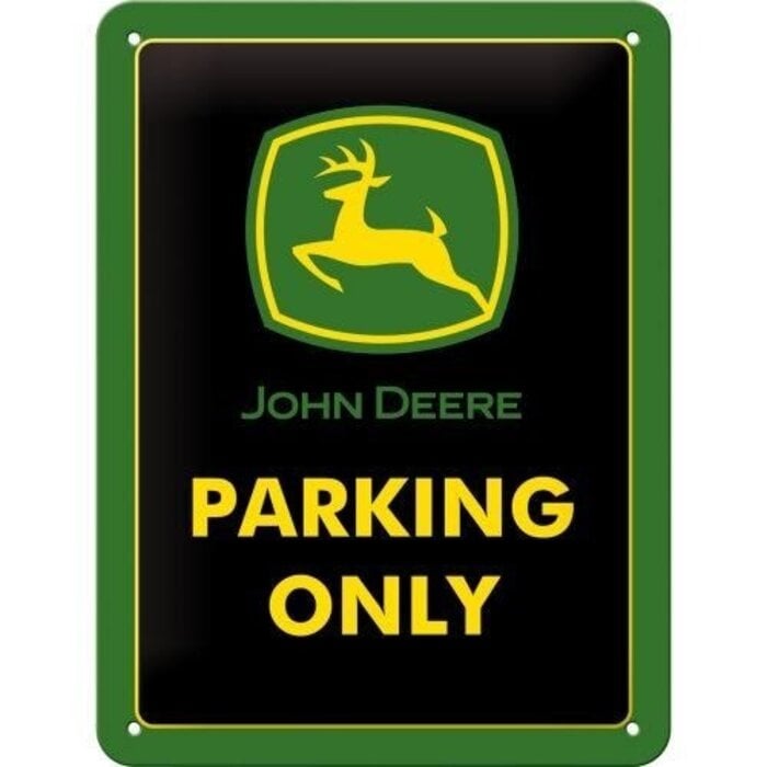 Nostalgic Art John Deere Parking Only Metalen Bord – Nostalgic Art