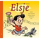 Boek Elsje 4 - Geniet maar van jezelf zo lang je jong en onbedorven bent Boek Elsje 4 - Geniet maar van jezelf zo lang je jong en onbedorven bent
