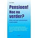 Boek Pensioen! Hoe nu verder? Boek Pensioen! Hoe nu verder?