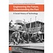 Boek Engineering the future, understanding the past Boek Engineering the future, understanding the past