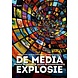 Boek De media-explosie Boek De media-explosie