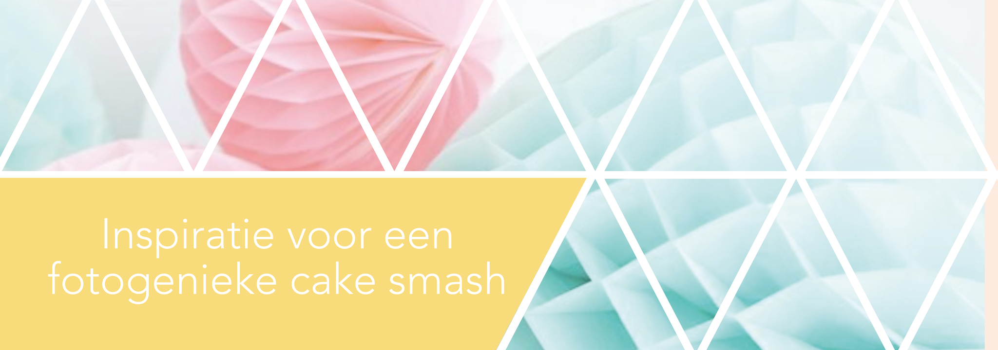Versiering cake smash | inspiratie voor een fotogeniek moment