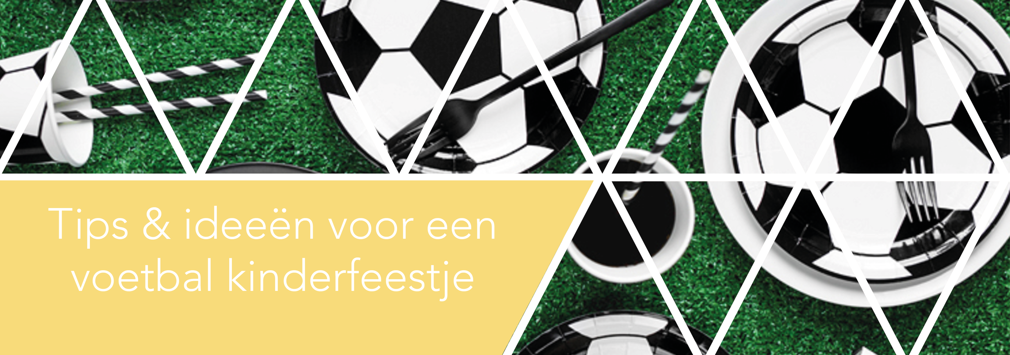 Tips & ideeën voor een voetbal kinderfeestje thuis