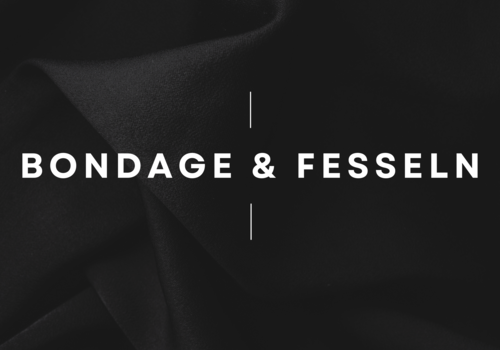 Bondage & Fesseln