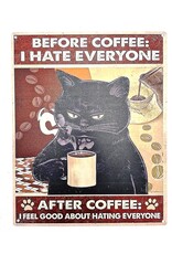 Trukado Miscellaneous - Vintage metal bord "Before Coffee I hate everyone"
