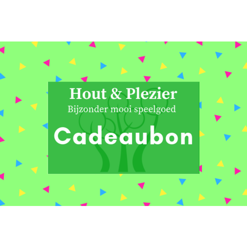 Cadeaubon - en Plezier - Hout en