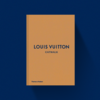 Catwalk Complete Collections Louis Vuitton Catwalk - The Complete Fashion Collections