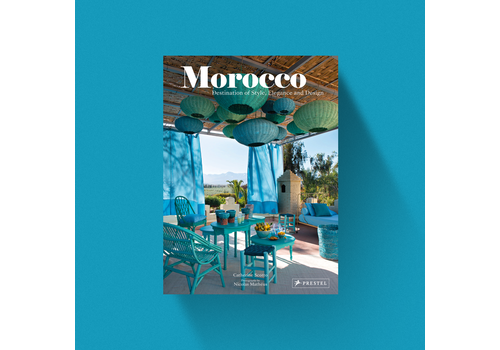 Morocco  - Destination of Style, Elegance and Design