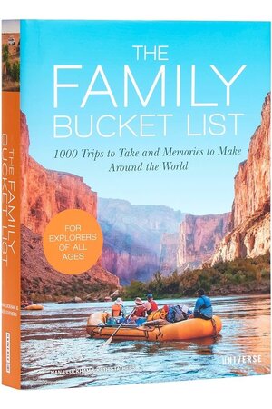 The family bucket list: 1000 trips to take and memories