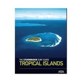 Stormrider Surf Guide Tropical Islands