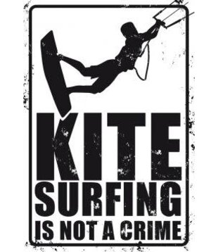 Sign Kitesurfing is Not A Crime
