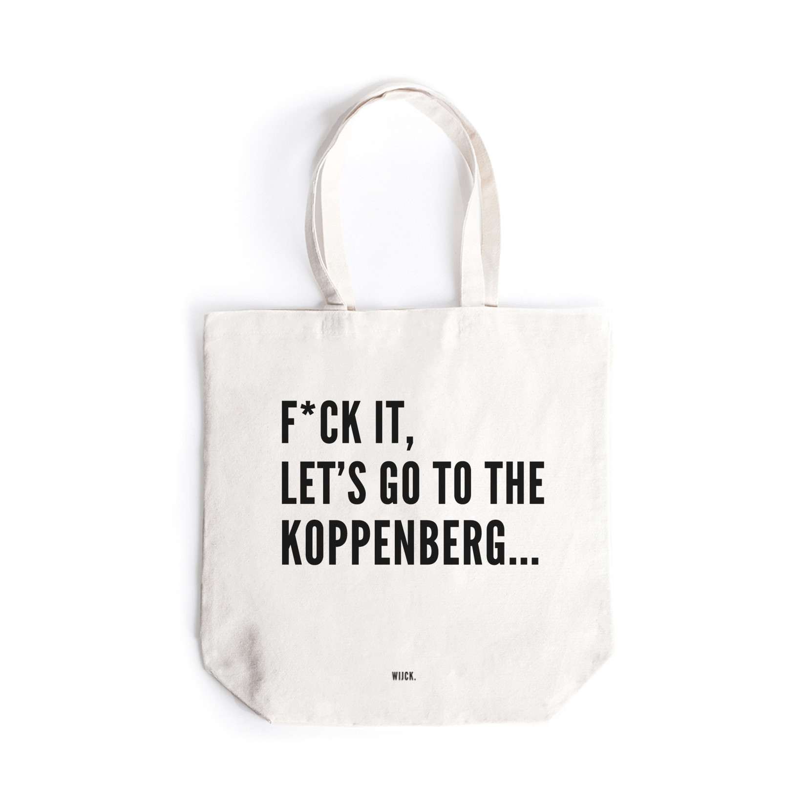 Totebag 'F*ck it, Let's go to the Koppenberg'