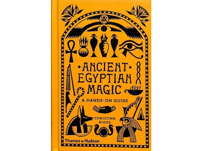 Christina Riggs Ancient Egyptian Magic