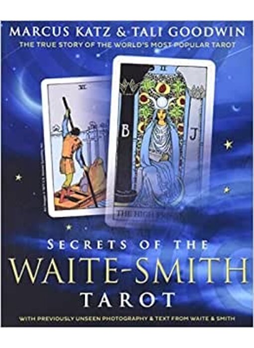 Secrets Of The Waite - Smith Tarot