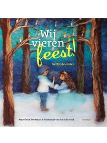 Christofoor Wij vieren feest! - herfst en winter