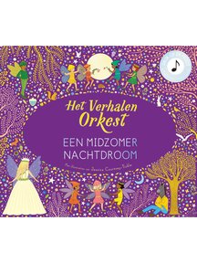 Christofoor Het verhalen orkest - Een Midzomernachtsdroom