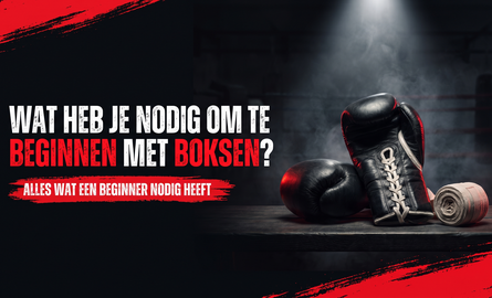 Wat heb je nodig om te beginnen met boksen?