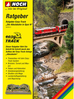 NOCH NOCH 71901 Ratgeber Easy-Track „Die Albulabahn in Spur N“ deutsch, 100 Seiten G,1,0,H0,H0M,H0E,TT,N,Z