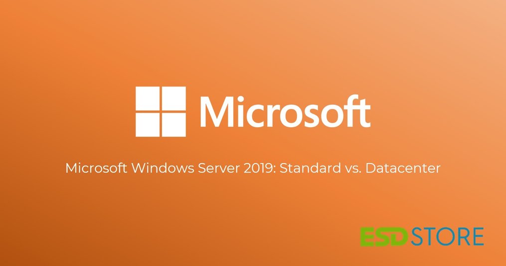 Microsoft Windows Server 2019: Standard vs. Datacenter