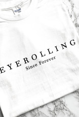 EYEROLLING TSHIRT