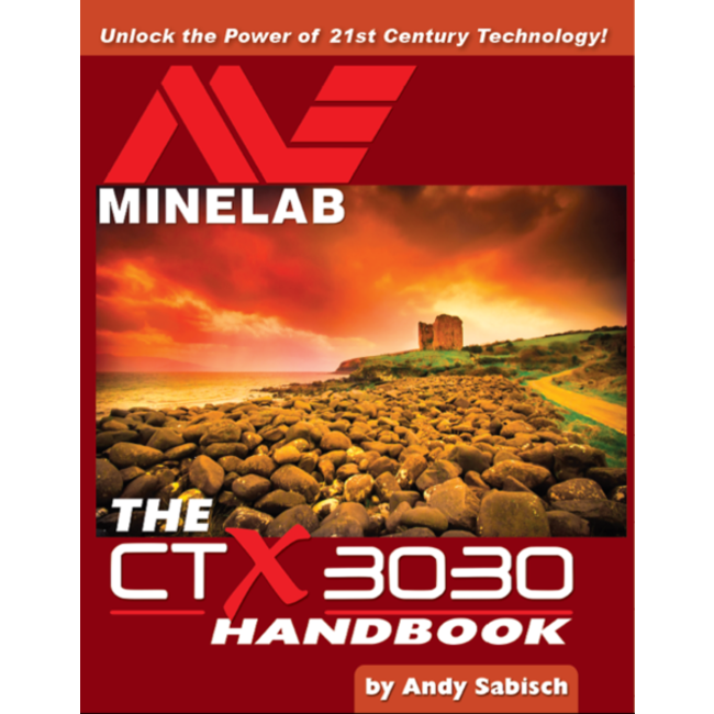 Minelab Metaaldetectors CTX 3030 Handbook Andy Sabisch