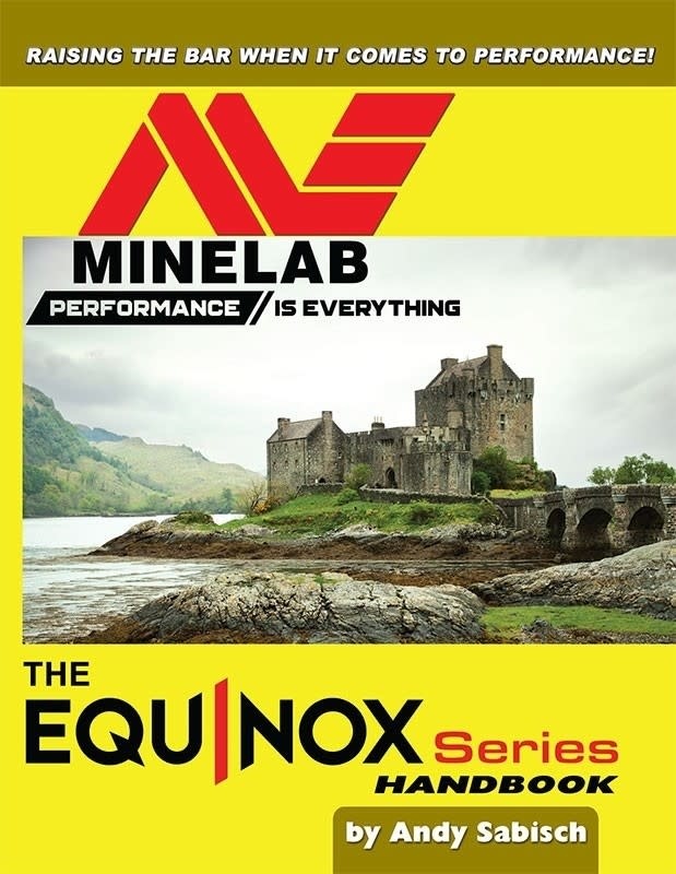 Minelab Metaaldetectors The Equinox Series Andy Sabisch