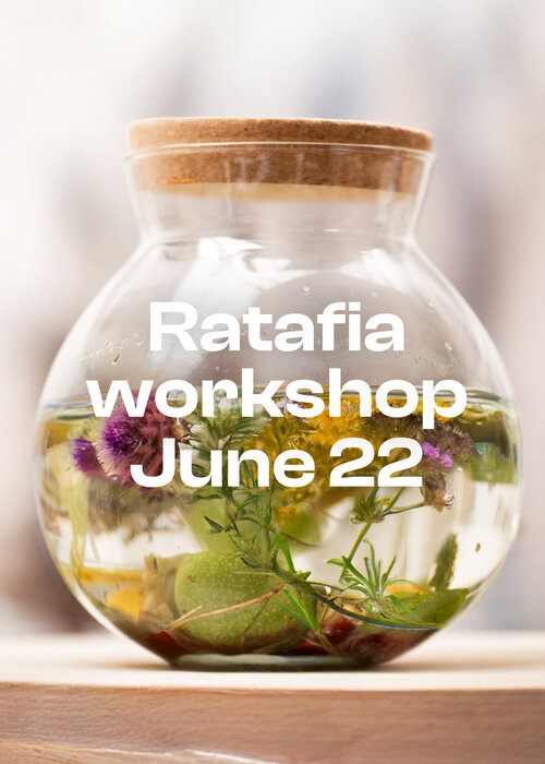 Events & workshops [CLOSED] Ratafia workshop 2025