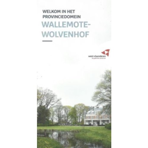  welkom in het provinciedomein wallemote-wolvenhof 