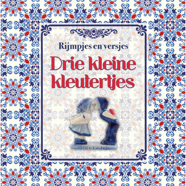 Lantaarn publishers Drie kleine kleutertjes - rijmpjes en versjes