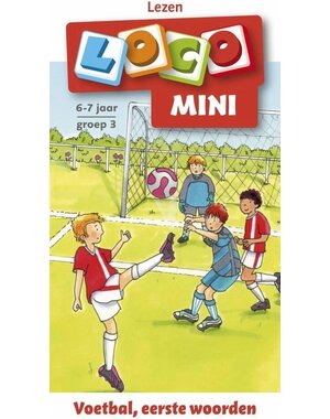 Zwijsen Loco mini - Voetbal, eerste woorden - groep 3 (6-7 jaar)