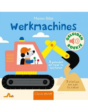 Clavis Voel - en geluidenboek Werkmachines
