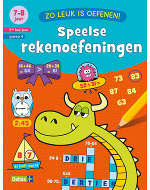 Deltas Zo leuk is oefenen! Speelse rekenoefeningen (7-8 jr)